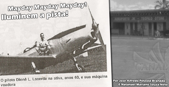 Mayday Mayday Mayday – Iluminem a pista!