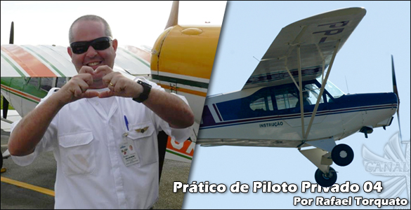 Prático de Piloto Privado 04 – O primeiro voo
