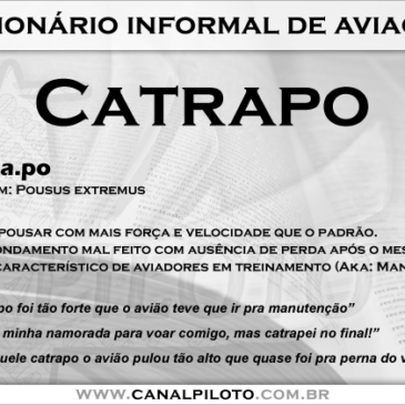 Dicionário informal de aviação: Catrapo