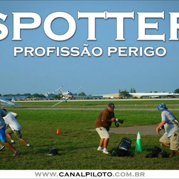 Riscos de ser um Spotter