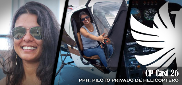 CP Cast 26 – PPH: Piloto Privado de Helicóptero
