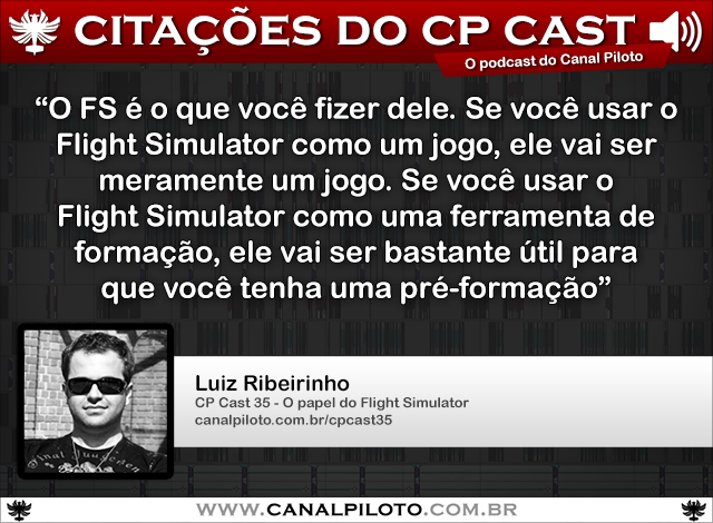 Citações_CP_Cast_35_640_Luiz_Ribeirinho_Canal_Piloto