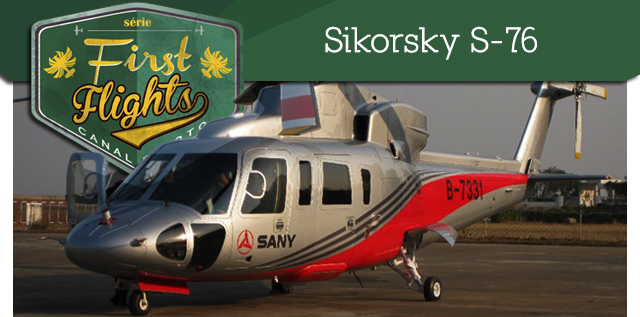 Sikorsky S 76 First Flights: Sikorsky S 76
