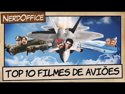 Top 10 Filmes de Aviões | NerdOffice S06E35