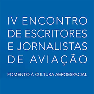 IV Encontro de Escritores e Jornalistas de Aviação – Entrada franca