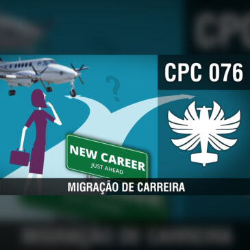 CP Cast 076 – Migração de Carreira